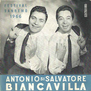 Antonio* Și Salvatore Biancavilla – Festival Sanremo 1966 (1966)
