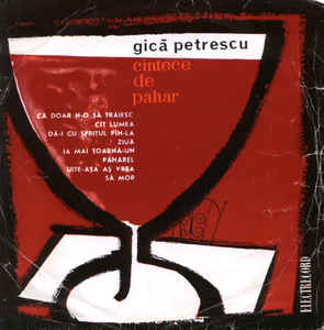 Gică Petrescu – Cîntece De Pahar (1968)