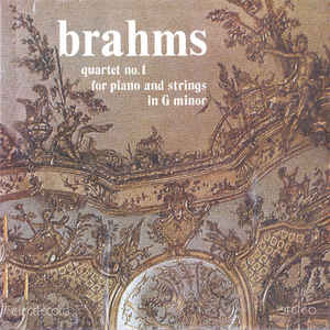 Brahms* – Quartet No. 1 For Piano And Strings In G minor = Cvartet Nr.1 Pentru Pian, Vioară, Violă Și Violoncel În Sol Minor, Op. 25 (1986)