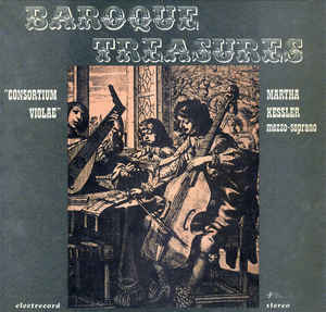 "Consortium Violae"*, Martha Kessler – Baroque Treasures (1987)