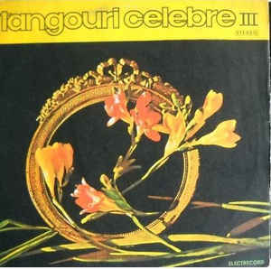 Orchestra Electrecord Dirijor : Alexandru Imre – Tangouri Celebre (III)