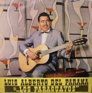 Luis Alberto Del Parana Și „Los Paraguayos“* – Luis Alberto Del Parana Și „Los Paraguayos“ (V) (1965)