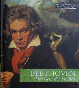 Beethoven* – Der Geist Der Freiheit (2003)