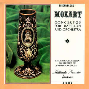 Mozart* - Chamber Orchestra* Conducted By Cristian Brâncuși Bassoon Miltiade Nenoiu – Concertos For Bassoon And Orchestra (1986)