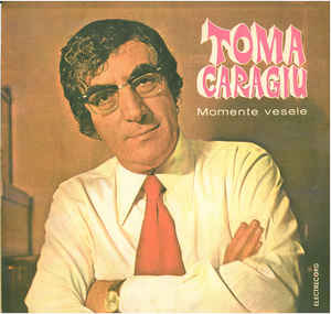 Toma Caragiu – Momente Vesele