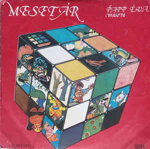 Papp Éva (3) – Mesetár (Mesék, Versek, Dalok A Gyermekeknek) (1986)