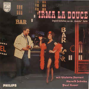 Violetta Ferrari, Harald Juhnke, Paul Esser – Irma La Douce - Originalaufnahme Aus Der "Komödie", Berlin (1962)