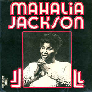 Mahalia Jackson – Mahalia Jackson