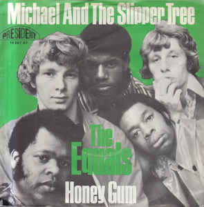 The Equals – Michael And The Slipper Tree / Honey Gum (1969)