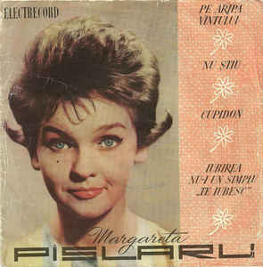 Margareta Pîslaru* – Pe Aripa Vîntului / Nu Știu / Cupidon / Iubirea Nu-i Un Simplu „Te Iubesc” (1963)