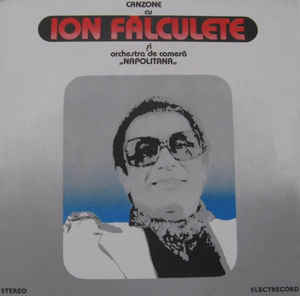 Ion Fălculete Și Orchestra de cameră „Napolitana“* – Canzone (1981)