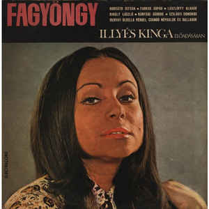 Illyés Kinga – Fagyöngy (Vîsc) (1973)