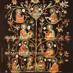 Choir of the Romanian Patriarchate Conductor : Rev. Iulian Cârstoiu* – Romanian Byzantine Hymns (1982)