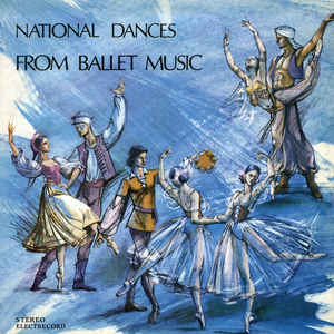 Various – National Dances From Ballet Music = Dansurile Popoarelor In Muzica De Balet (1992)
