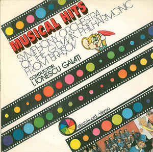 Symphony Orchestra Of The „G.Dima” Philharmonic From Brașov* , Conductor : I. Ionescu Galați* – Musical Hits (1987)
