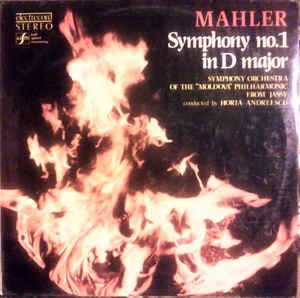 Mahler* - Symphony Orchestra of the "Moldova" Philharmonic from Jassy* conducted by : Horia Andreescu – Symphony No. 1 In D Major = Simfonia Nr. 1 În Re Major (1987)