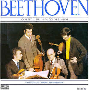 Beethoven* - Cvartetul de coarde „Philharmonia”* – Cvartetul Nr. 14 În Do Diez Minor, Op. 131 (1976)