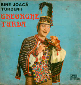 Gheorghe Turda – Bine Joacă Turdenii (1977)