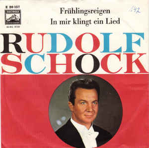 Rudolf Schock – In Mir Klingt Ein Lied / Frühlingsreigen (1959)