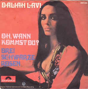 Daliah Lavi – Oh, Wann Kommst Du? / Drei Schwarze Rosen (1970)