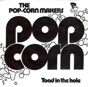 The Pop-Corn Makers* – Pop Corn (1972)
