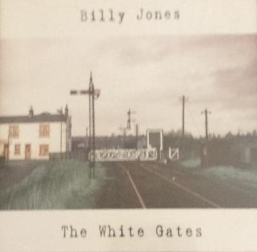 Billy Jones – The White Gates (2013)