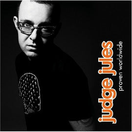 Judge Jules ‎– Proven Worldwide  (2006).    CD