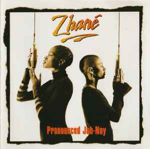 Zhané ‎– Pronounced Jah-Nay  (1994)    CD