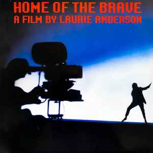 Laurie Anderson ‎– Home Of The Brave  (1986)