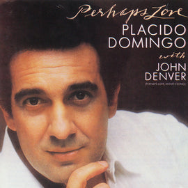 Placido Domingo With John Denver ‎– Perhaps Love     CD