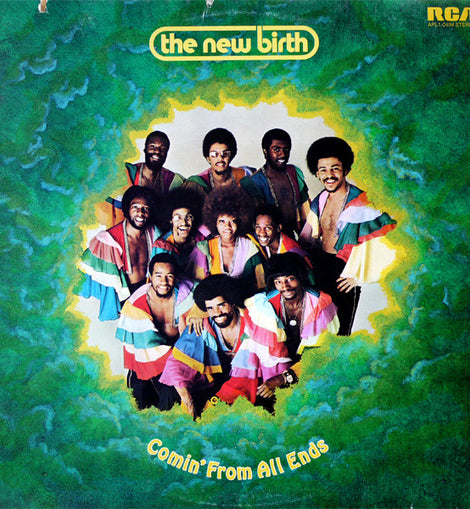 The New Birth* – Comin' From All Ends  (1974)     LP