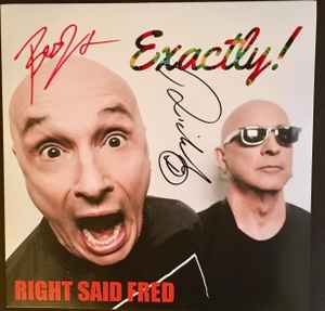 Right Said Fred ‎– Exactly!  (2017)