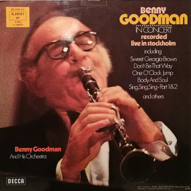 Benny Goodman And His Orchestra ‎– Benny Goodman In Concert (Recorded Live In Stockholm)     LP