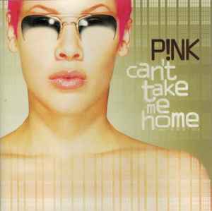 P!NK ‎– Can't Take Me Home  (2000)     CD