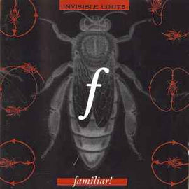Invisible Limits ‎– Familiar!  (1991)     CD