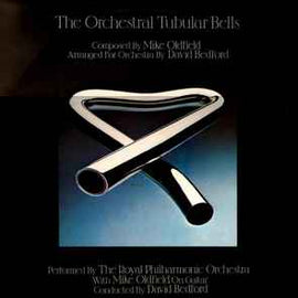 The Royal Philharmonic Orchestra* With Mike Oldfield Conducted By David Bedford ‎– The Orchestral Tubular Bells  (1976)
