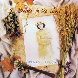 Mary Black ‎– Babes In The Wood  (1999)     CD