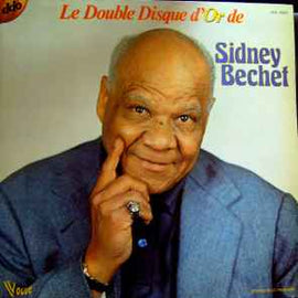 Sidney Bechet ‎– Le Double Disque D'Or De Sidney Bechet  (1976)     LP