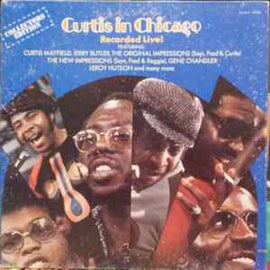 Curtis Mayfield ‎– Curtis In Chicago - Recorded Live  (1973)