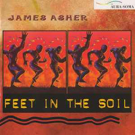 James Asher ‎– Feet In The Soil  (1996)     CD