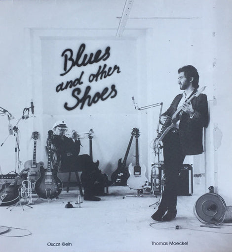 Oscar Klein, Thomas Moeckel* – Blues And Other Shoes  (1987)