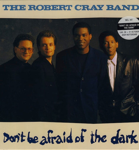 The Robert Cray Band – Don't Be Afraid Of The Dark  (1988)     LP