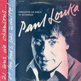 Paul Louka ‎– 21 Ans De Chansons... Et Toujours Pas Adulte!  (1984)