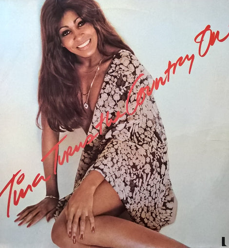 Tina Turner ‎– Tina Turns The Country On!  (1974)     LP