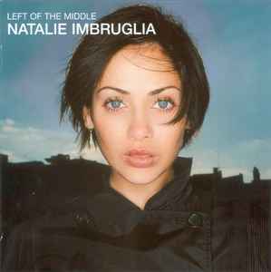 Natalie Imbruglia ‎– Left Of The Middle  (1998)     CD