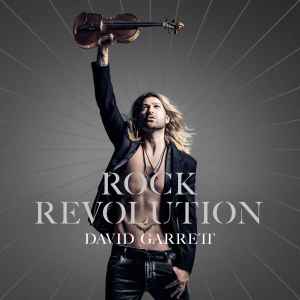 David Garrett ‎– Rock Revolution  (2017)