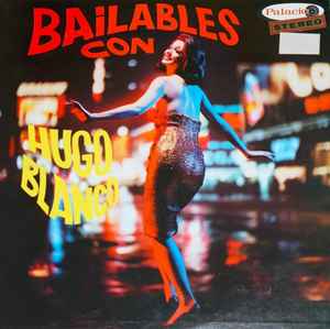 Hugo Blanco Y Su Conjunto ‎– Bailables Con Hugo Blanco  (1965)