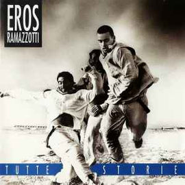 Eros Ramazzotti ‎– Tutte Storie  (1993)     CD