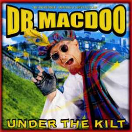 Dr. Macdoo ‎– Under The Kilt  (2000)     CD