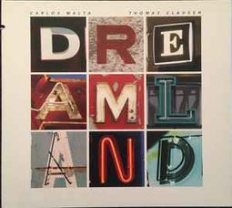 Carlos Malta, Thomas Clausen ‎– Dreamland  (2017)     CD